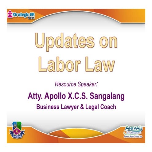 UPDATES ON LABOR LAW (February 26, 2014) Atty. PoL Sangalang.