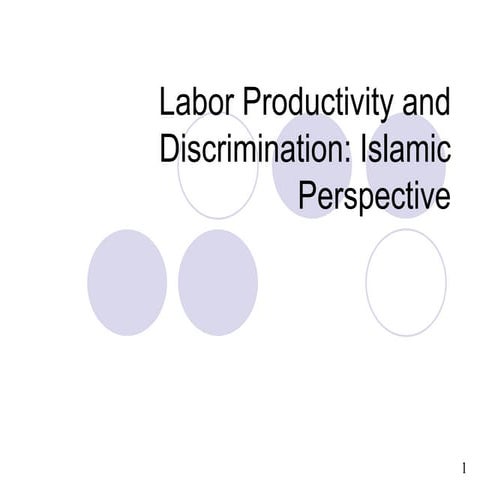 Labor productivity and discrimination in Islamic perspective