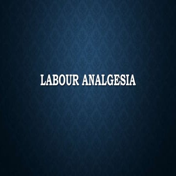 Labour analgesia