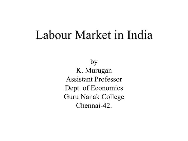 Labour market in india | PPTX