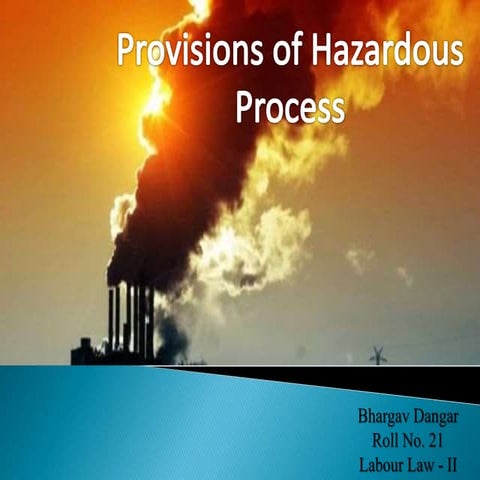 Provisions of Hazardous Process