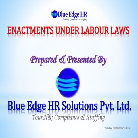 ENACTMENTS UNDER LABOUR LAWS