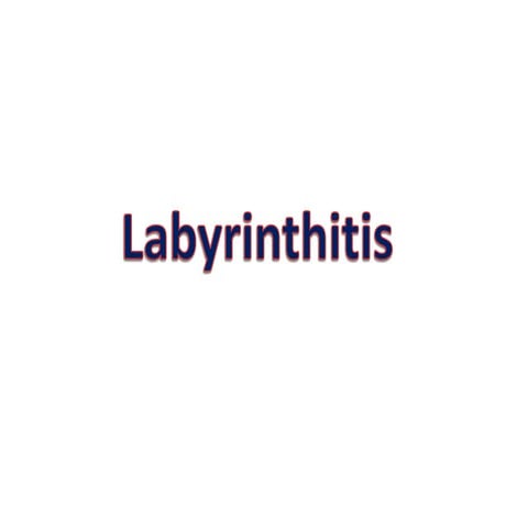 LABRINTITIS. disorder of inner ear affect hearing