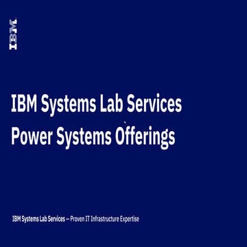 IBM Systems Lab Services - Power Offerings