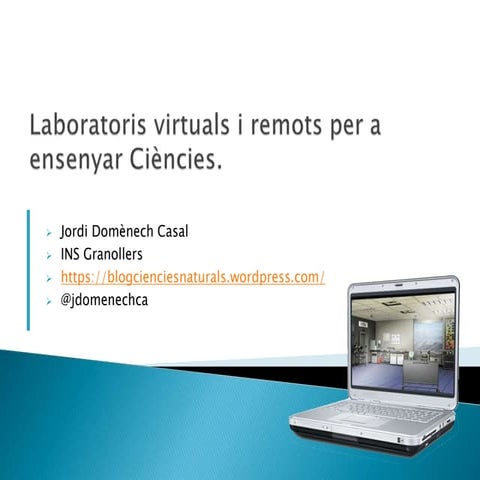 Laboratoris virtuals i remots per a ensenyar ciències