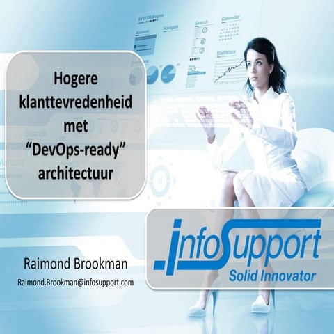 Lac 2013   hogere klanttevredenheid met dev ops-ready architectuur