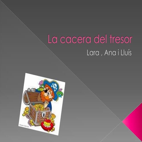 La cacera del tresor power poing lara ana luis