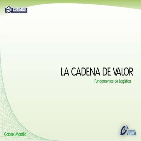 La Cadena de Valor