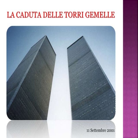 La caduta delle torri gemelle - the twin towers
