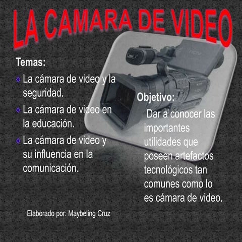 La camara de video