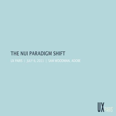 The NUI Paradigm Shift