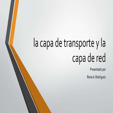 La capa de transporte y la capa de