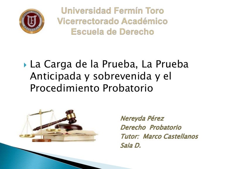 La carga de la prueba