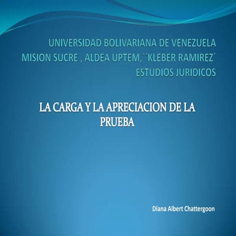 La carga y la apreciacion de la prueba