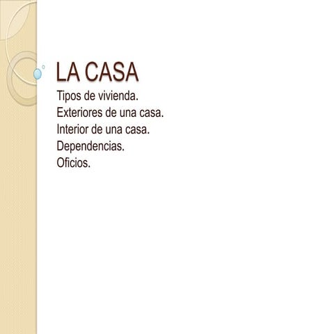 La casa 1