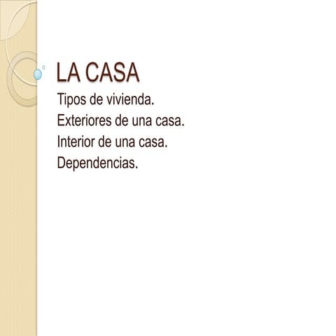 La casa 3