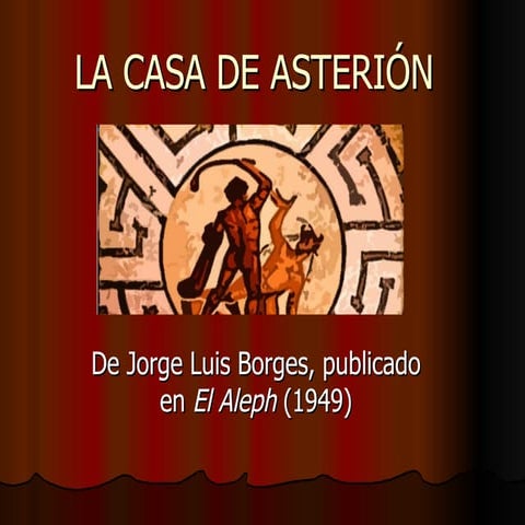 La casa de asterión | PPS