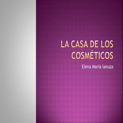 La casa de los cosméticos