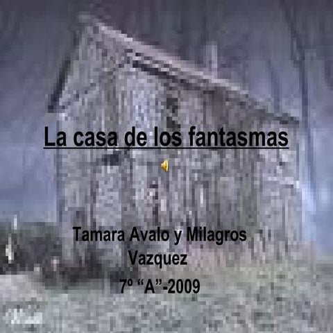 La Casa De Los Fantasmas | PPT