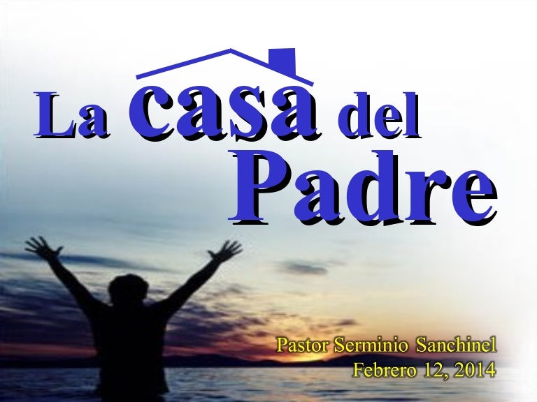 La Casa del Padre
