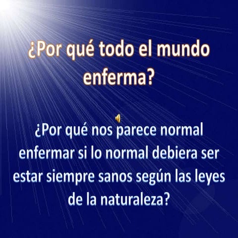 La causa primaria de todas las enfermedades