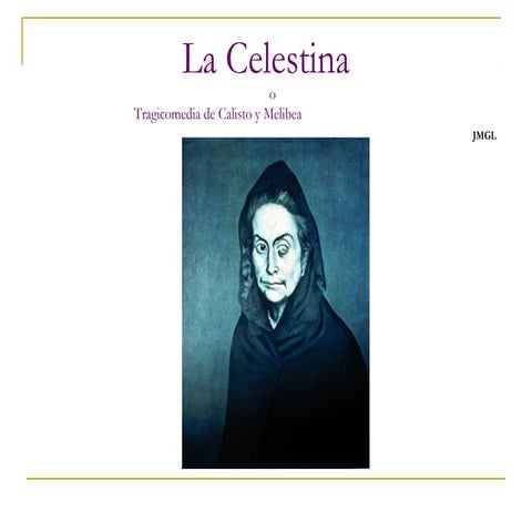 La celestina o Tragicomedia de Calisto y Melibea
