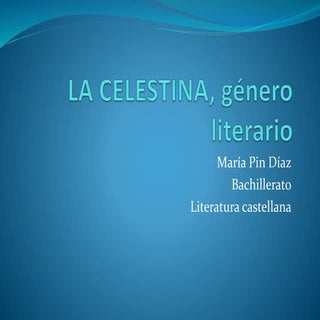 La Celestina, género literario