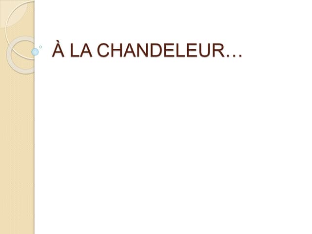 à La chandeleur