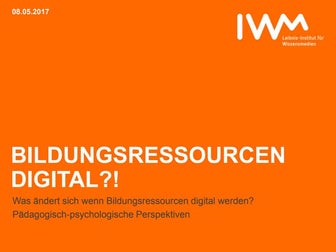 Bildungsressourcen werden digital - was bedeutet das für Lehrende und Studier...