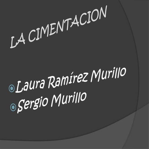 La cimentacion