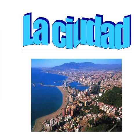 La Ciudad