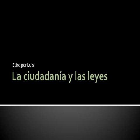 La ciudadanía y las leyes