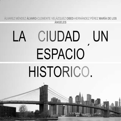 La ciudad un espacio historico