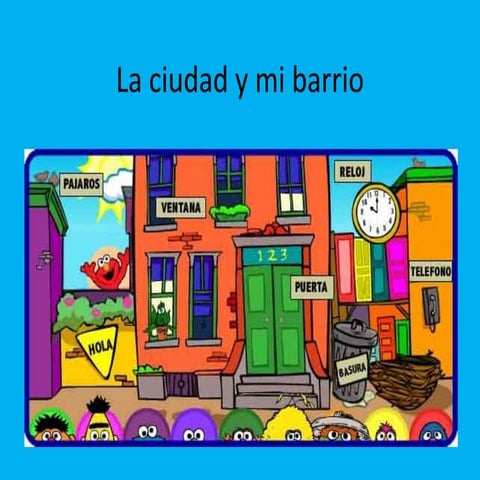 La ciudad y mi barrio
