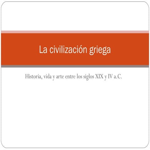 La civilización griega