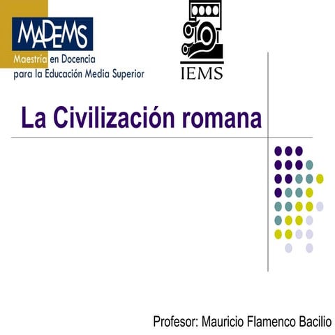 La civilización romana (Historia IV IEMS-DF)