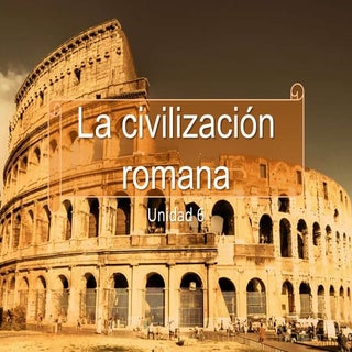 La civilización romana