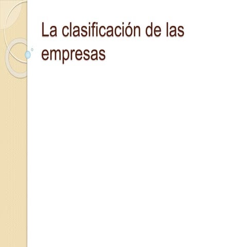 La clasificación de las empresas | PPTX