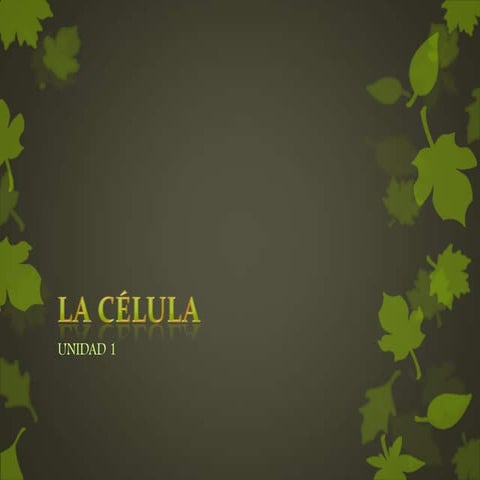 La célula