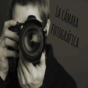 La cámara fotográfica 