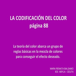 La codificacion del color
