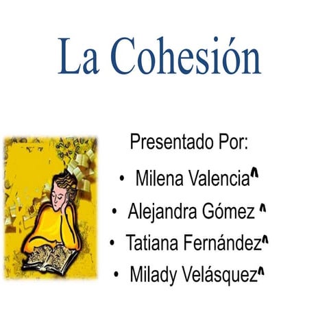 La cohesión