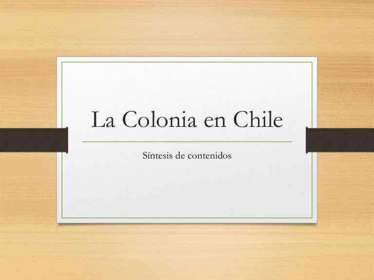 La colonia en chile