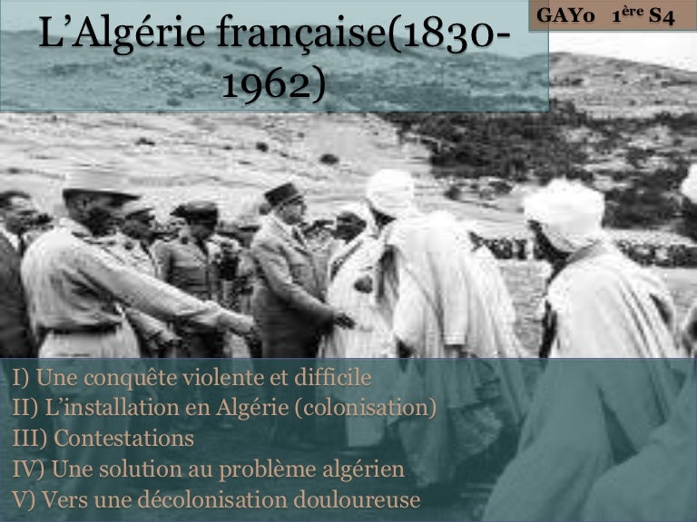 Annexion De L Algérie Par La France La colonisation francaise en algérie