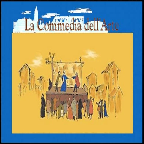 La commedia dellarte | PPTX