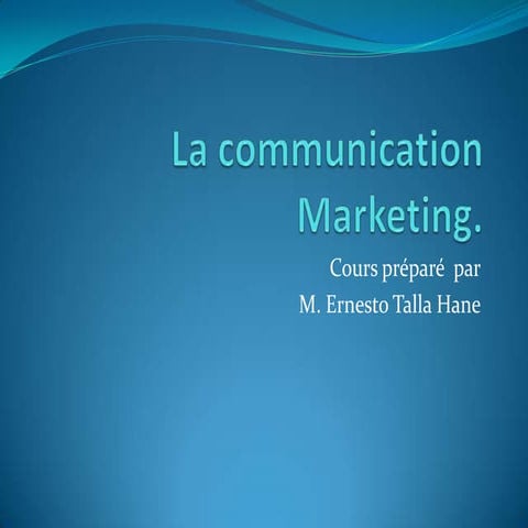 La communication marketing | PPTX