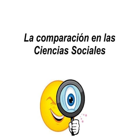 La comparación en las ciencias sociales fuentes sivia
