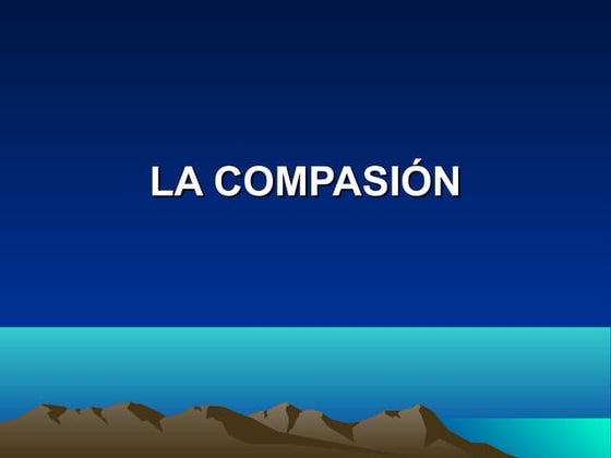 La compasion | PPT