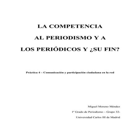 La Competencia Al Periodismo Y Su Fin