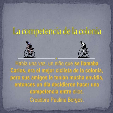 La competencia de la colonia